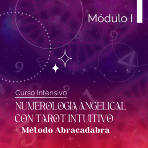 Numerología Angelical con Tarot Intuitivo 2025 – Módulo I