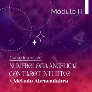 Numerología Angelical con Tarot Intuitivo 2025 – Módulo III