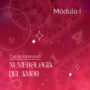 Numerología del Amor: Módulo I