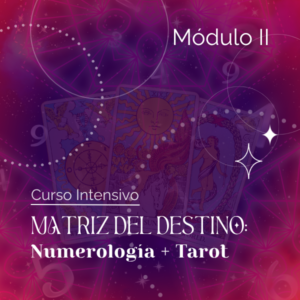 Matriz del destino: Numerología + Tarot – Módulo II